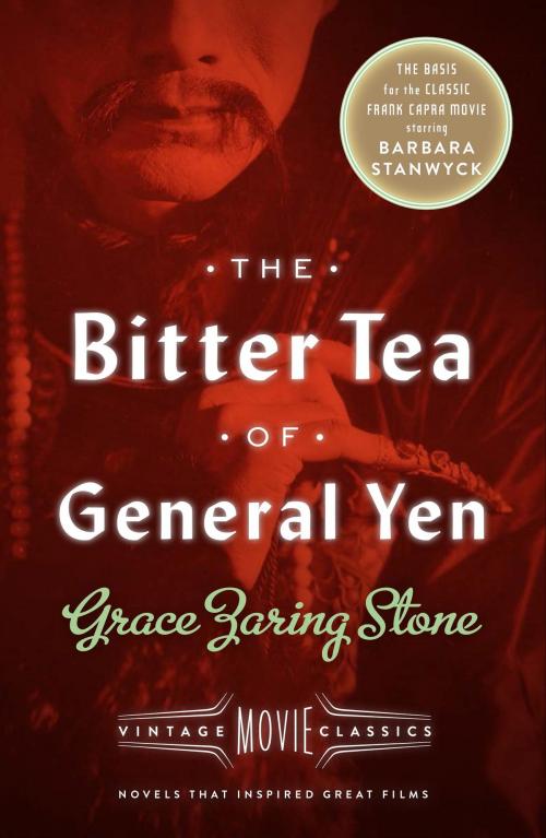 Cover of the book The Bitter Tea of General Yen by Grace Zaring Stone, Victoria Wilson, Knopf Doubleday Publishing Group
