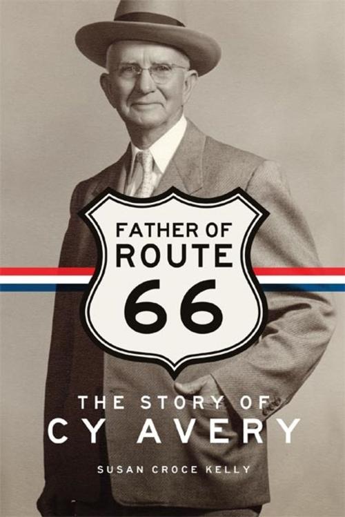Cover of the book Father of Route 66 by Susan Croce Kelly, University of Oklahoma Press