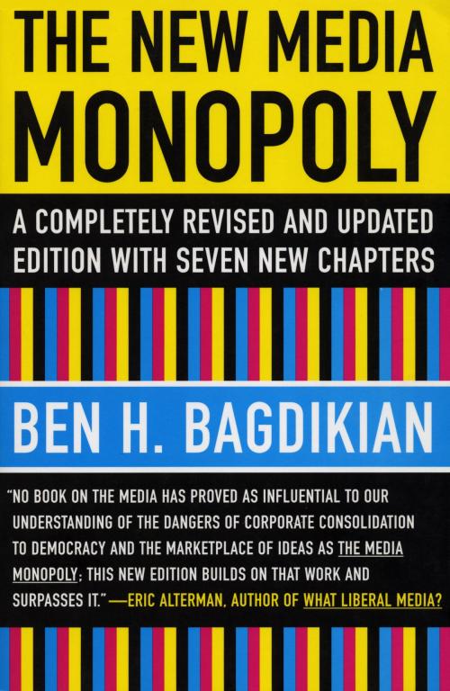 Cover of the book The New Media Monopoly by Ben H. Bagdikian, Beacon Press