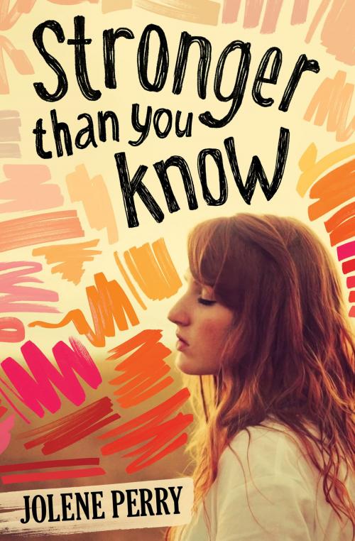 Cover of the book Stronger Than You Know by Jolene Perry, Albert Whitman & Company