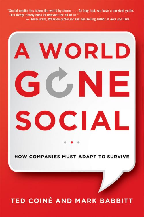 Cover of the book A World Gone Social by Ted Coine, Mark Babbitt, AMACOM