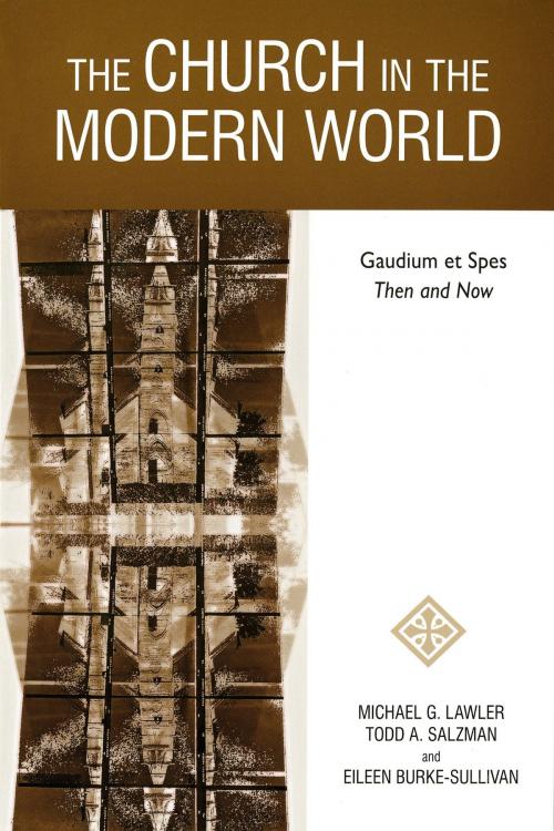 Cover of the book The Church in the Modern World by Michael   G. Lawler, Todd A Salzman, Eileen Burke-Sullivan, Liturgical Press