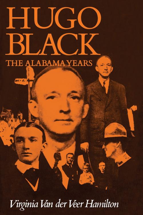 Cover of the book Hugo Black by Virginia Van Der Veer Hamilton, University of Alabama Press