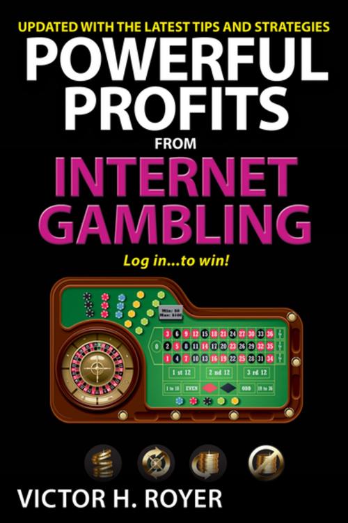 Cover of the book Powerful Profits From Internet Gambling by Victor H Royer, Citadel Press