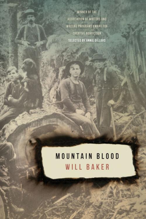 Cover of the book Mountain Blood by Will Baker, Annie Dillard, University of Georgia Press