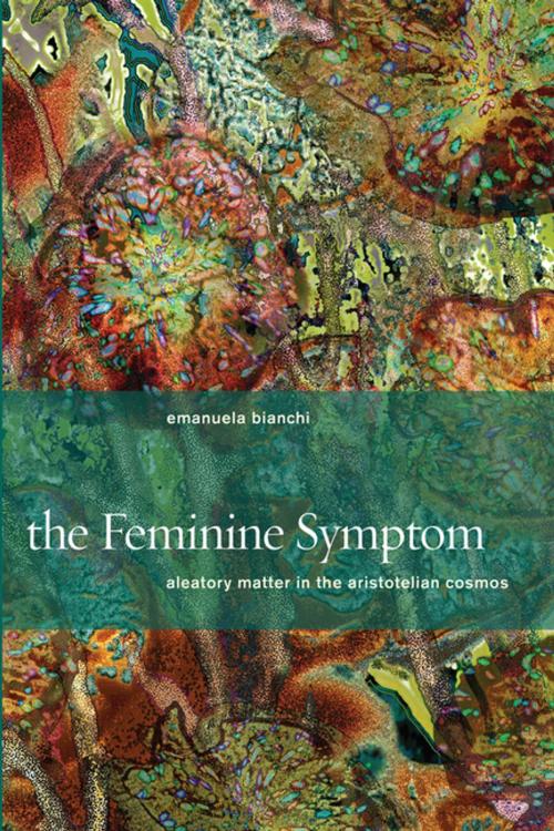 Cover of the book The Feminine Symptom by Emanuela Bianchi, Fordham University Press