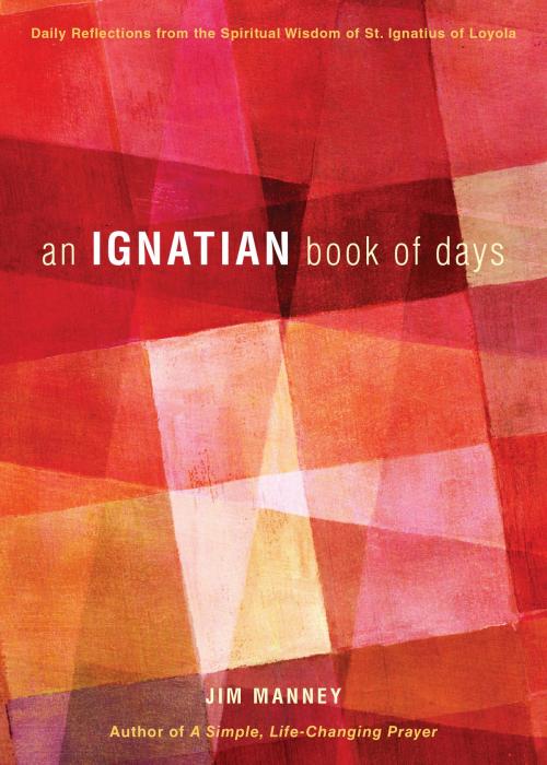 Cover of the book An Ignatian Book of Days by Jim Manney, Loyola Press