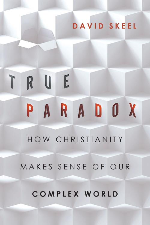 Cover of the book True Paradox by David Skeel, IVP Books