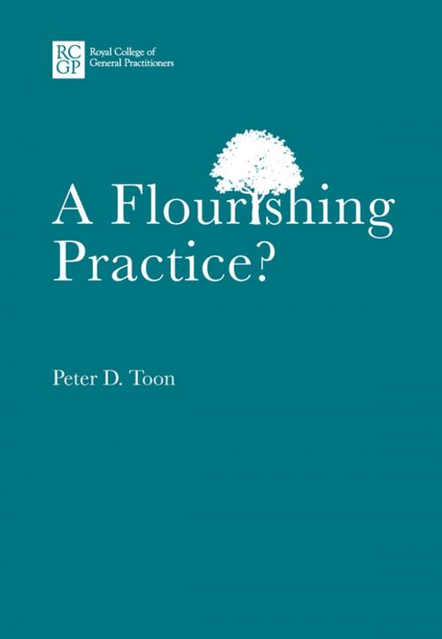 Cover of the book A Flourishing Practice? by Dr Peter Toon, Royal College of General Practitioners