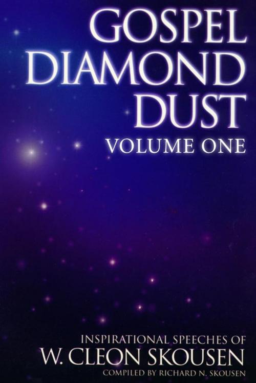 Cover of the book Gospel Diamond Dust, Volume One by W. Cleon Skousen, Verity Publishing, Inc.