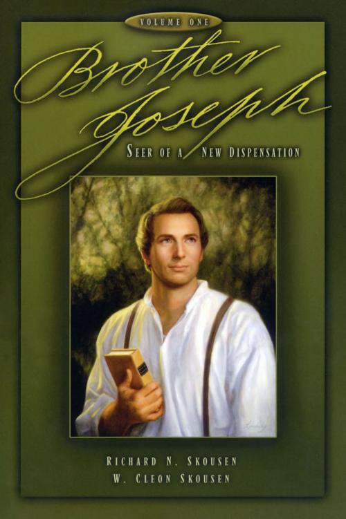 Cover of the book Brother Joseph, volume one by Richard Skousen, W. Cleon Skousen, Verity Publishing, Inc.
