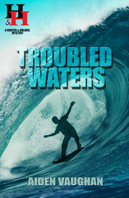 Cover of the book Troubled Waters by Aiden Vaughan, Hal Peterson Media Services