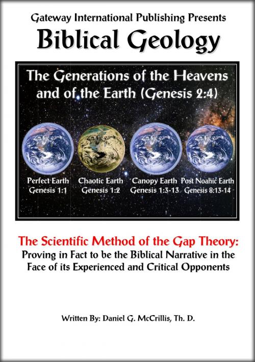 Cover of the book Biblical Geology by Daniel G. McCrillis Th. D., Gateway International Publishing