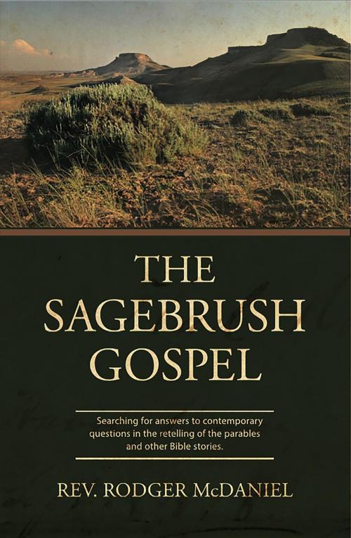 Cover of the book The Sagebrush Gospel by Rodger McDaniel, WordsWorth