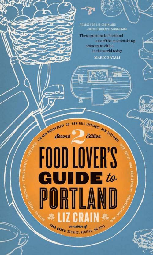 Cover of the book Food Lover's Guide to Portland by Liz Crain, Hawthorne Books