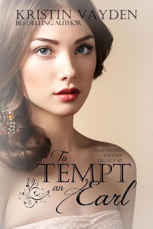 Cover of the book To Tempt an Earl by Kristin Vayden, Blue Tulip Publishing