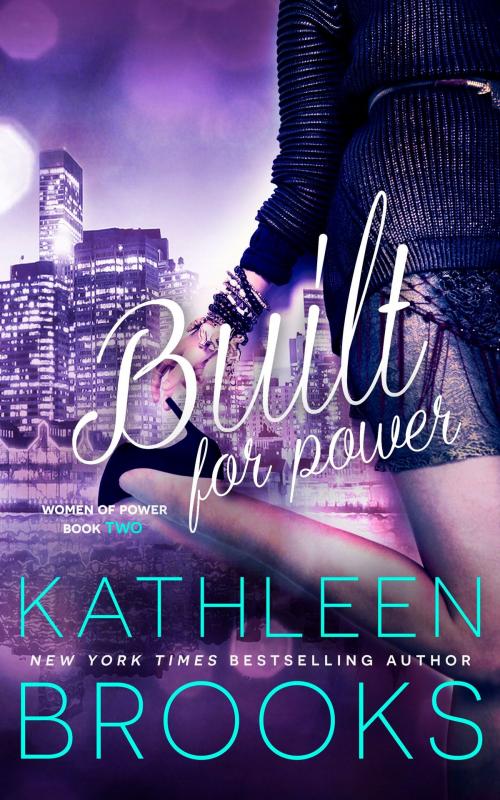 Cover of the book Built for Power by Kathleen Brooks, Laurens Publishing