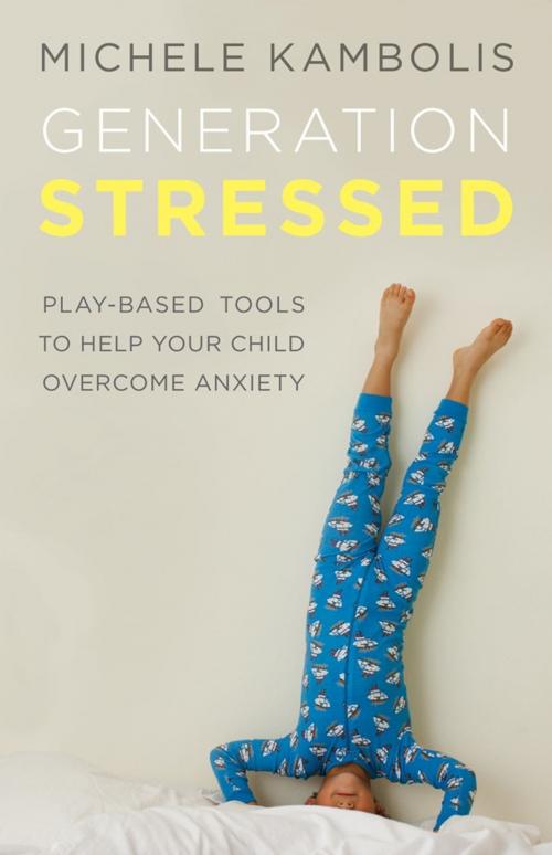 Cover of the book Generation Stressed by Michele Kambolis, LifeTree Media