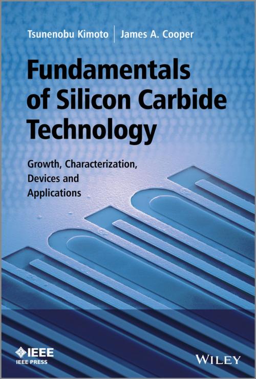 Cover of the book Fundamentals of Silicon Carbide Technology by Tsunenobu Kimoto, James A. Cooper, Wiley