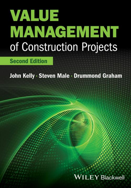 Cover of the book Value Management of Construction Projects by John Kelly, Steven Male, Drummond Graham, Wiley