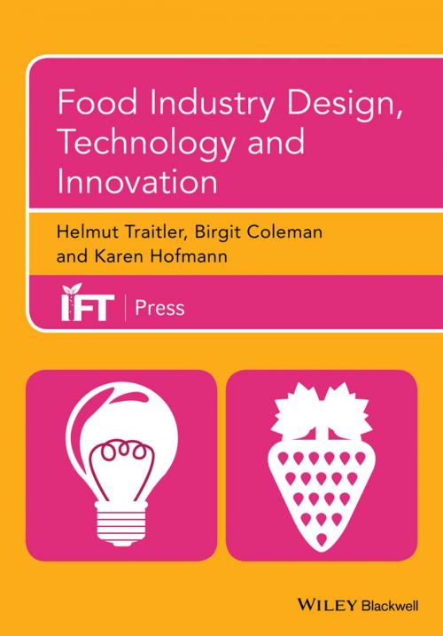 Cover of the book Food Industry Design, Technology and Innovation by Helmut Traitler, Birgit Coleman, Karen Hofmann, Wiley
