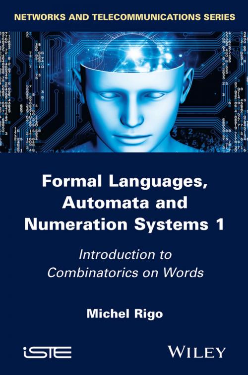 Cover of the book Formal Languages, Automata and Numeration Systems 1 by Michel Rigo, Wiley