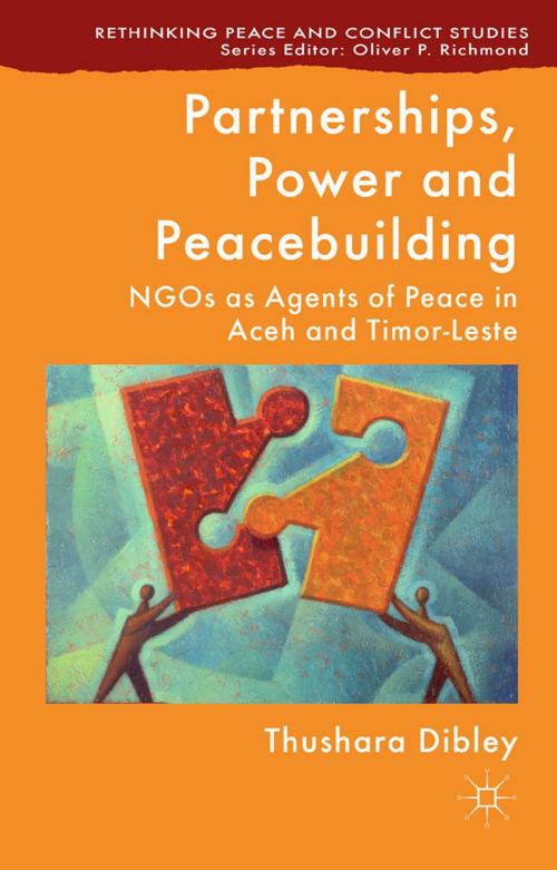 Cover of the book Partnerships, Power and Peacebuilding by T. Dibley, Palgrave Macmillan UK