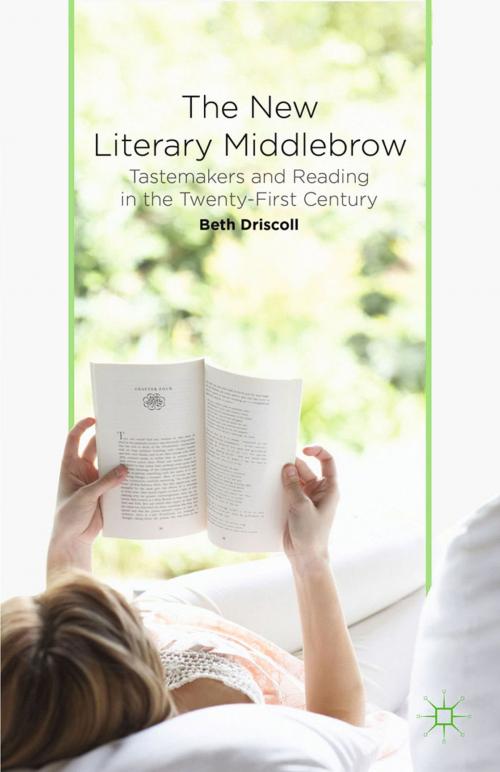 Cover of the book The New Literary Middlebrow by B. Driscoll, Palgrave Macmillan UK
