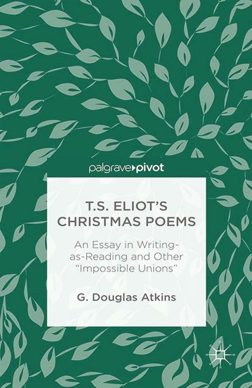 Cover of the book T.S. Eliot’s Christmas Poems by G. Atkins, Palgrave Macmillan US