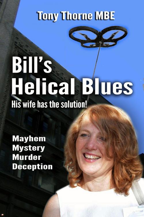 Cover of the book Bill's Helical Blues by Tony Thorne MBE, Tony Thorne MBE