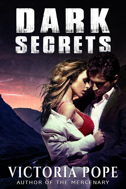 Cover of the book Dark Secrets by Victoria Pope, Victoria Pope