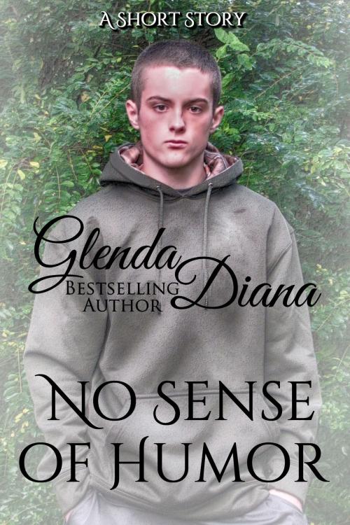Cover of the book No Sense of Humor (A Short Story) by Glenda Diana, Glenda Diana