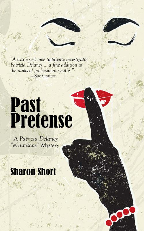 Cover of the book Past Pretense by Sharon Short, Sharon Short