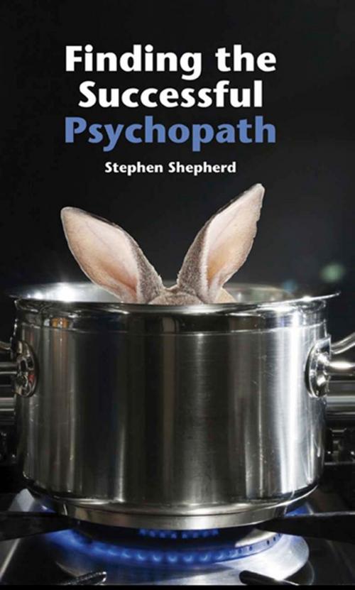 Cover of the book Finding the Succesful Psychopath by Stephen Shepherd, A-Argus Better Book Publishers