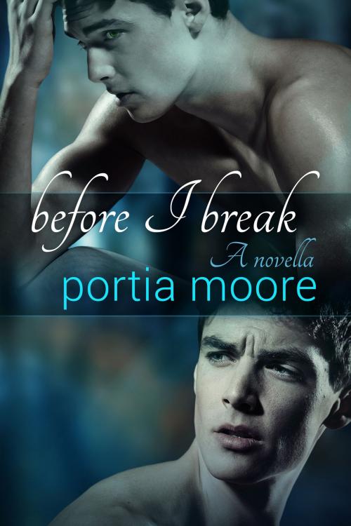 Cover of the book Before I Break (If I Break 1.5) by Portia Moore, Portia Moore