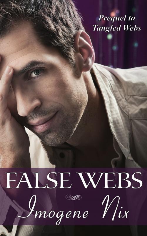 Cover of the book False Webs by Imogene Nix, Imogene Nix