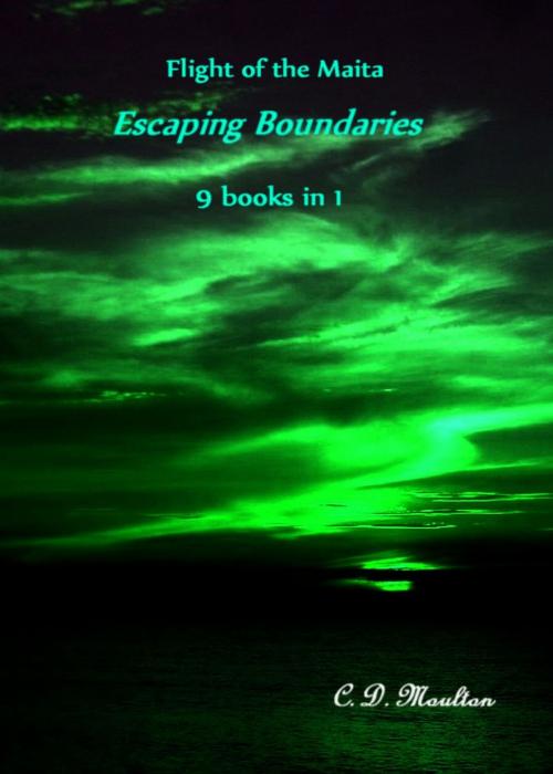 Cover of the book Flight of the Maita. Escaping Boundares Collector's Edition by CD Moulton, CD Moulton