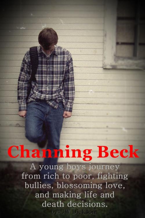Cover of the book Channing Beck by John Dickson, John Dickson