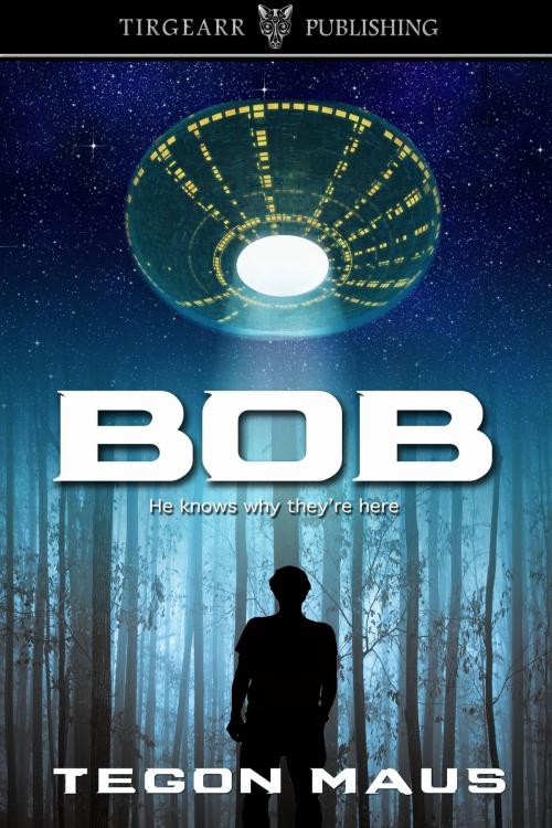 Cover of the book Bob by Tegon Maus, Tirgearr Publishing