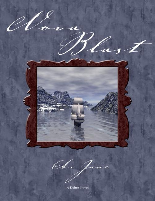 Cover of the book Nova Blast by A. Jane, A. Jane