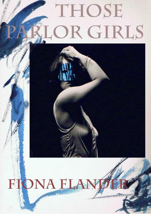 Cover of the book Those Parlor Girls by Fiona Flander, Purple Clothespin