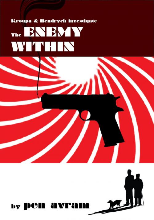 Cover of the book The Enemy Within by Pen Avram, Pen Avram