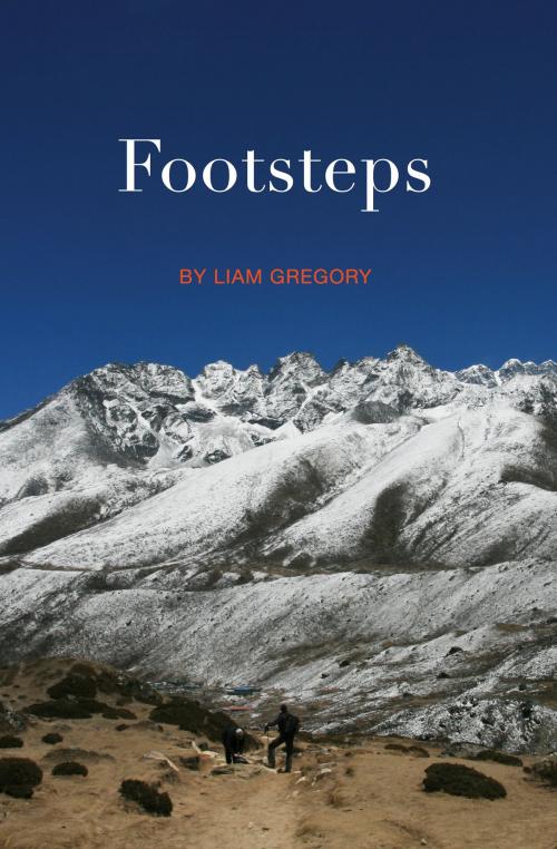 Cover of the book Footsteps by Liam Gregory, Liam Gregory