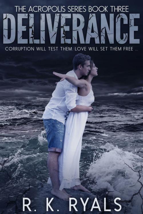 Cover of the book Deliverance by R.K. Ryals, R.K. Ryals