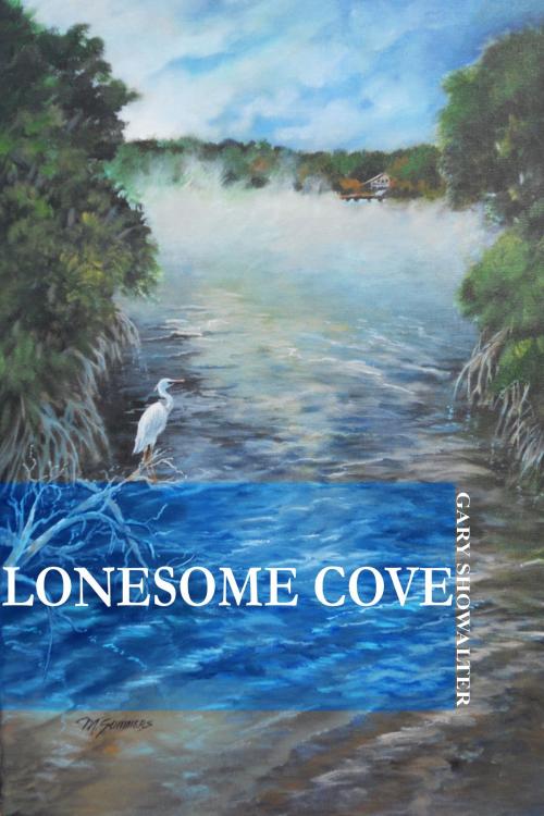 Cover of the book Lonesome Cove by Gary Showalter, Gary Showalter