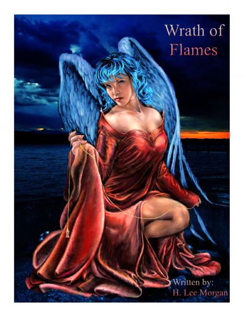 Cover of the book Wrath of Flames (Book 2 of the Spirit Guide Saga) by H. Lee Morgan Jr, H. Lee Morgan, Jr