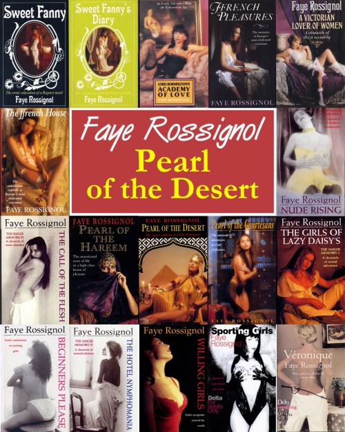 Cover of the book Pearl of the Desert by Faye Rossignol, Faye Rossignol
