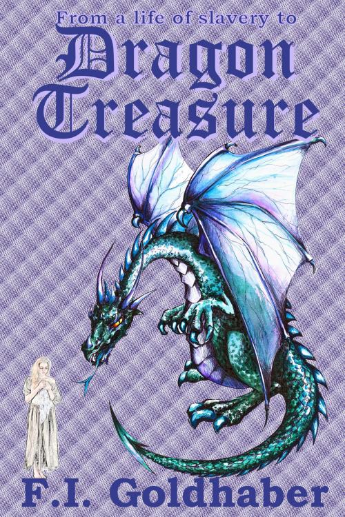 Cover of the book Dragon Treasure by F.I. Goldhaber, Fantastic Worlds Publishing
