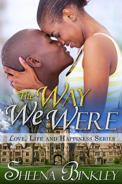 Cover of the book The Way We Were by Sheena Binkley, Sheena Binkley