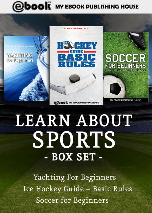 Cover of the book Lean About Sports Box Set by My Ebook Publishing House, My Ebook Publishing House